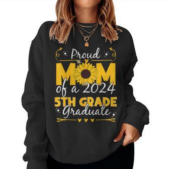 Class 2024 Graduation Proud Mom Of A 2024 5Th Grade Graduate Women Sweatshirt - Seseable