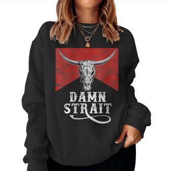 Classic Damn Strait Pride Vintage Bulls Skulls And Leopard Women Sweatshirt - Monsterry