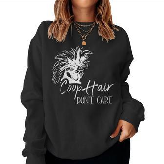 Coop Hair Don't Care Farm Animal Hen Chicken Lover Women Sweatshirt | Mazezy DE