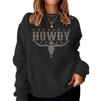 Cow Bull Skull Howdy Cowboy Cowgirl Western Country Music Women Sweatshirt - Thegiftio UK