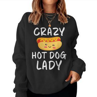 Crazy Hot Dog Lady Hot Dog Lover Women Sweatshirt - Monsterry CA