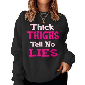 Curvy Girl Thick Thighs Tell No Lies In Pink Cute Women Sweatshirt - Monsterry AU