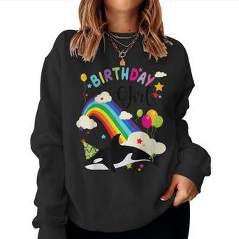 Cute Birthday Girl Orca Lovers & Killer Whale Lovers Rainbow Women Sweatshirt - Monsterry CA