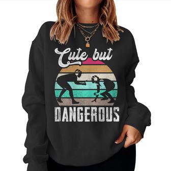 Cute But Dangerous Girls Wrestling N Girls Women Sweatshirt - Monsterry CA