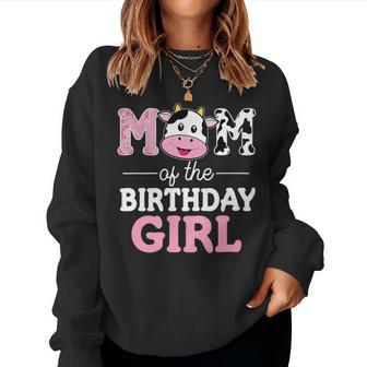 Cute Farm Cow Mommy Mama Mom Of The Birthday Girl Women Sweatshirt - Seseable