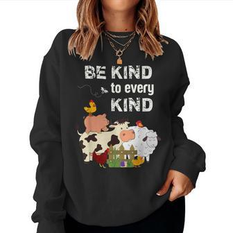 Cute Be Kind To Every Kind Animal Lover Vegetarian Women Sweatshirt - Monsterry AU