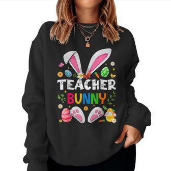 Cute Teacher Bunny Ears & Paws Easter Eggs Easter Day Girl Women Sweatshirt - Seseable