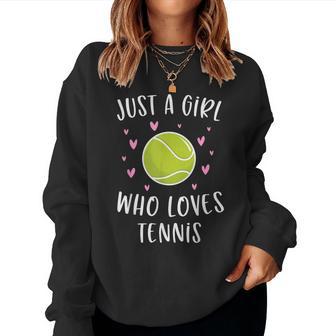 Cute Tennis For Girls Just A Girl Who Loves Tennis Women Sweatshirt - Monsterry DE