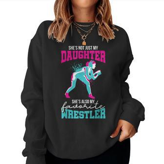 Cute Wrestling Daughter Favorite Wrestler Dad Mom Women Sweatshirt - Thegiftio UK