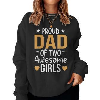 Dad Of 2 Girls Two Daughters Father's Day Women Sweatshirt - Monsterry DE