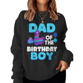 Dad Of The Birthday Boy Llama Dad And Mom Family Party Women Sweatshirt - Monsterry