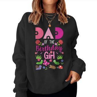 Dad Of The Birthday Girl Bug Insect Bday Party Women Sweatshirt - Monsterry