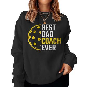 Dad Pickleball Pickleball Fathers Day Pickleballer Women Sweatshirt - Monsterry CA