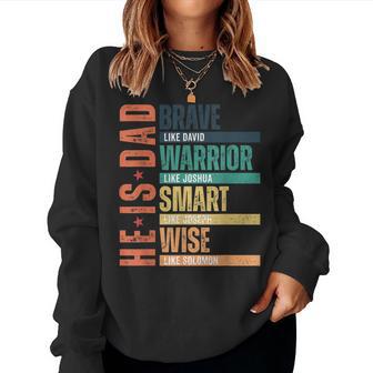 He Is Dad Religious Bible Verse Christian Happy Father’S Women Sweatshirt - Monsterry UK