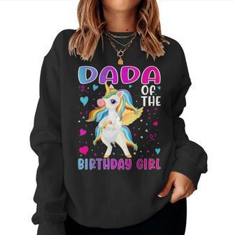 Dada Of The Birthday Girl Flossing Unicorn Dada Women Sweatshirt | Mazezy