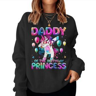Daddy Of The Birthday Princess Girl Dabbing Unicorn Daddy Women Sweatshirt - Thegiftio UK