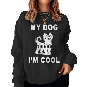 Damen Mein Hund Findet Mich Cool Yorkshire Terrier Papa Mama Familie Lustig Mit-Ausschnitt Sweatshirt Frauen - Geschenkecke