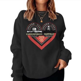 Danville Carrickfergus Sister Cities 2024 Women Sweatshirt - Thegiftio UK