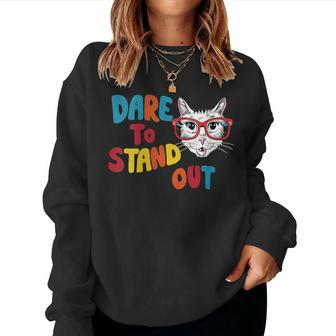 Dare To Stand Out Cat Lovers Trendy Ns Women Sweatshirt - Monsterry CA
