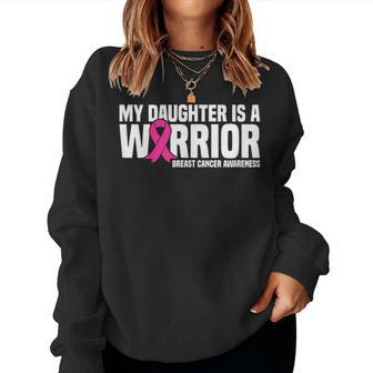 My Daughter Is A Warrior Pink Ribbon Breast Cancer Awareness Women Sweatshirt - Monsterry DE