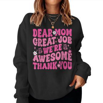 Dear Mom Great Job We're Awesome Thank Groovy Mother's Day Women Sweatshirt - Thegiftio UK