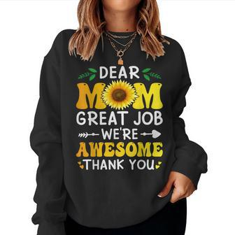 Dear Mom Great Job We're Awesome Thank Mother's Day Floral Women Sweatshirt - Seseable
