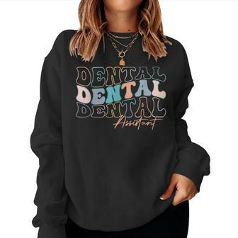 Dentist Groovy Dental Assistant For Dental Dentist Women Sweatshirt - Monsterry