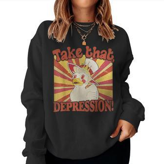 Take That Depression Duck Lucifer Duck Retro Vintage Women Sweatshirt - Monsterry DE
