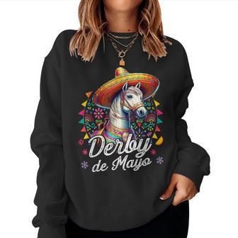 Derby De Mayo For Horse Racing Mexican Women Sweatshirt - Seseable