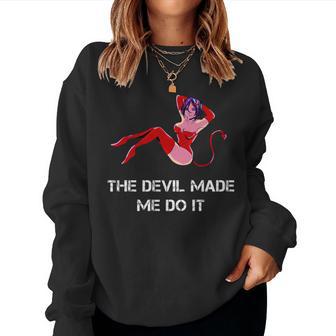 The Devil Made Me Do It Boys Girls Women Sweatshirt - Monsterry AU