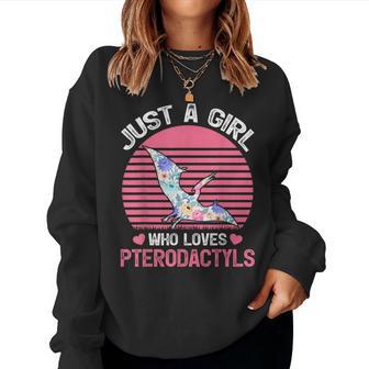 Dinosaur Bird Lover Just A Girl Who Loves Pterodactyls Women Sweatshirt - Thegiftio UK