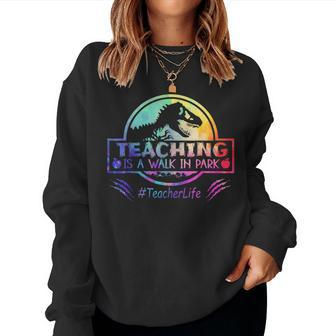 Dinosaur Teacher Humor Teaching Is A Park Women Sweatshirt | Mazezy DE