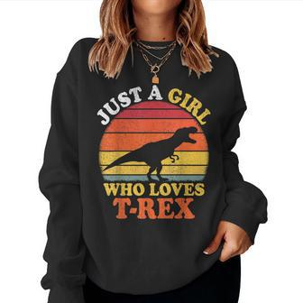 Dinosaur Vintage Just A Girl Who Loves T-Rex Women Sweatshirt - Thegiftio UK