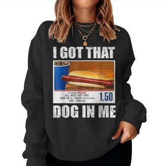I Got That Dog In Me Xray Meme Men Women Sweatshirt | Mazezy