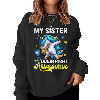 Down Syndrome Sister Awareness Day Down Right Awesome Sister Women Sweatshirt | Mazezy AU