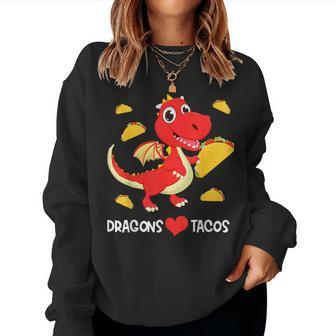 Dragons Love Tacos Cute Dragon Lover Boy Girl Mexico Taco Women Sweatshirt - Seseable