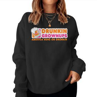 Drunkin Grownups Adult Party Sarcastic Drinking Women Sweatshirt - Monsterry