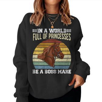 Dy Retro Be A Boss Mare Equestrian Horse Girl Sayings Women Sweatshirt - Monsterry