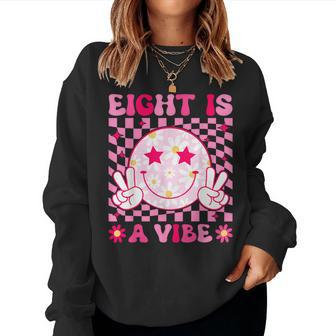 Eight Is A Vibe Groovy 8Th Birthday 8Yr Old 8 Year Old Girls Women Sweatshirt - Monsterry DE