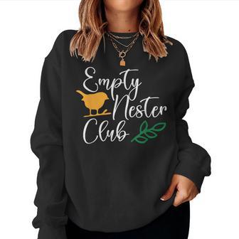 Empty Nester Club Empty Nest Parent Mom Dad Parenting Women Sweatshirt - Monsterry AU