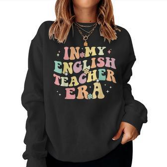 In My English Teacher Era Retro Back To School Literature Women Sweatshirt - Thegiftio UK
