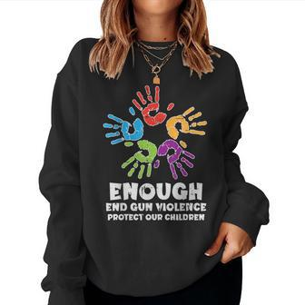 Enough End Gun Violence Protect Orange Mom Dad Parents Women Sweatshirt - Seseable