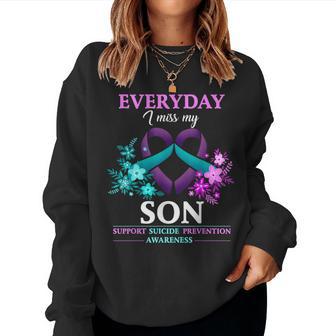 Everyday I Miss My Son Suicide Prevention Awareness Memorial Women Sweatshirt - Monsterry UK