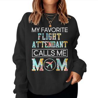 My Favorite Flight Attendant Calls Me Mom Proud-Mother's Day Women Sweatshirt - Monsterry