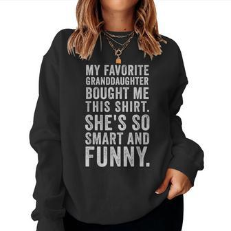 My Favorite Granddaughter Bought Me This Grandparent Women Sweatshirt - Seseable