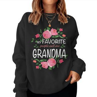 My Favorite People Call Me Grandma Floral Women Sweatshirt - Monsterry CA