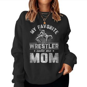 My Favorite Wrestler Calls Me Mom Mother's Day Women Sweatshirt - Thegiftio UK