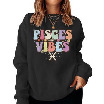 February March Birthday Astrology Groovy Pisces Zodiac Sign Women Sweatshirt - Monsterry DE