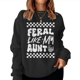 Feral Like My Aunt Groovy Feral Nephew Niece Retro Women Sweatshirt - Monsterry