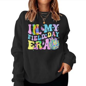 In My Field Day Era Fun Day Field Trip Student Teacher Women Sweatshirt - Monsterry